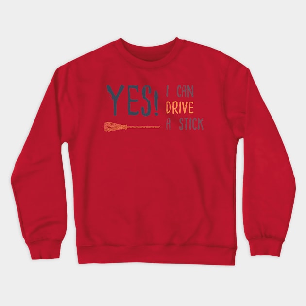 I can drive stick Crewneck Sweatshirt by Lili's Designs